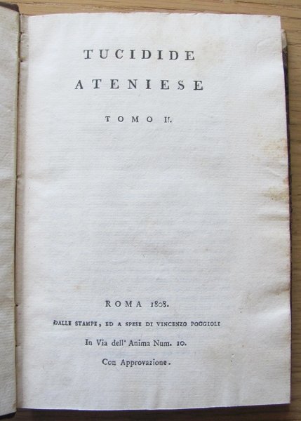 TUCIDIDE ATENIESE. COLLANA DEGLI STORICI CLASSICI GRECI VOLGARIZZATI. ROMA ED. …