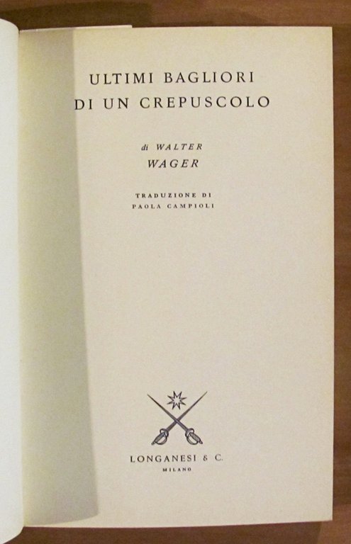 ULTIMI BAGLIORI DI UN CREPUSCOLO - Collana La Ginestra