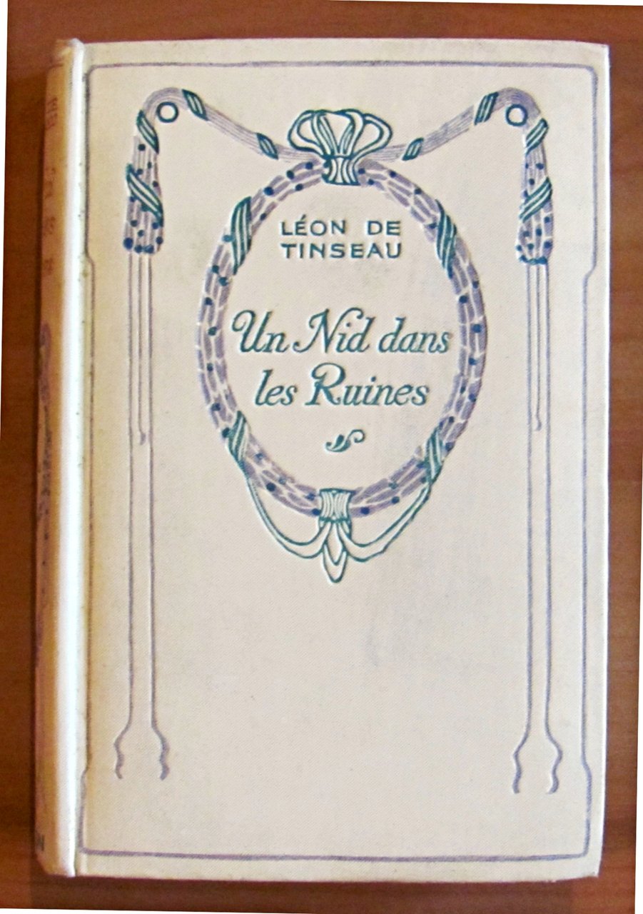 UN NID DANS LES RUINES - Collection Nelson