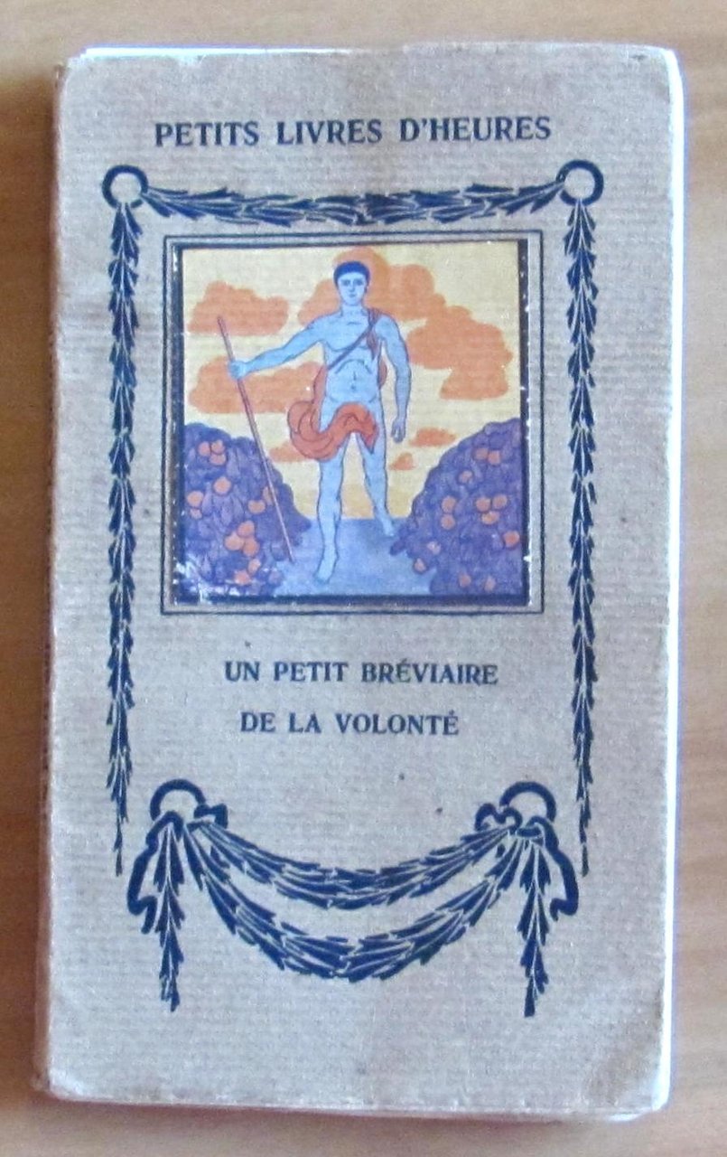 UN PETIT BREVIAIRE DE LA VOLONTE'