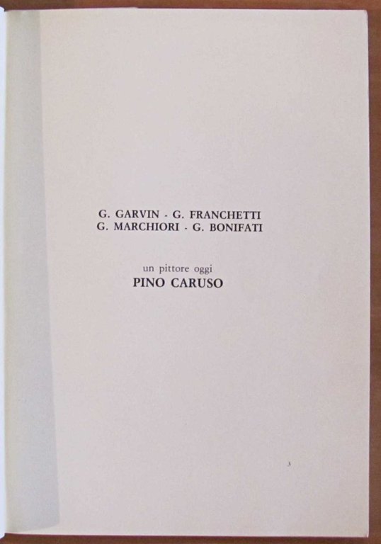 Un pittore oggi PINO CARUSO, 1987