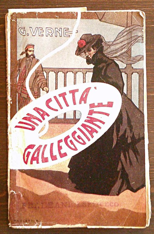 UNA CITTA' GALLEGGIANTE, anni '20 - cop. di Paoletti