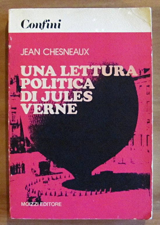 UNA LETTURA POLITICA DI JULES VERNE - Collana Confini, 1976 …