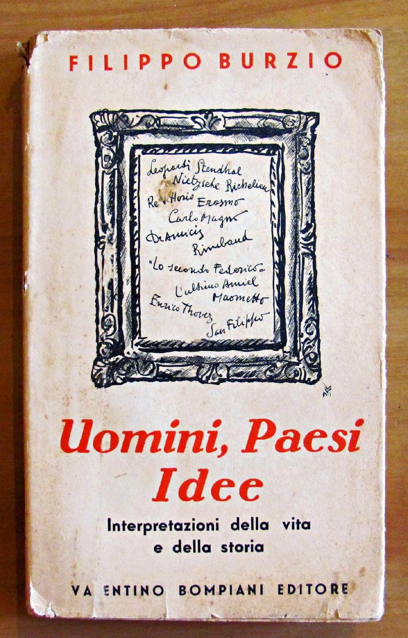 UOMINI, PAESI IDEE. Interpretazioni della vita e della storia
