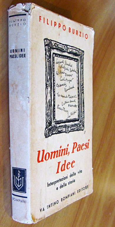 UOMINI, PAESI IDEE. Interpretazioni della vita e della storia