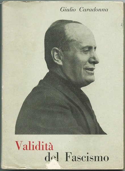 VALIDITA' DEL FASCISMO. CASSINO ED. IPEM 1963
