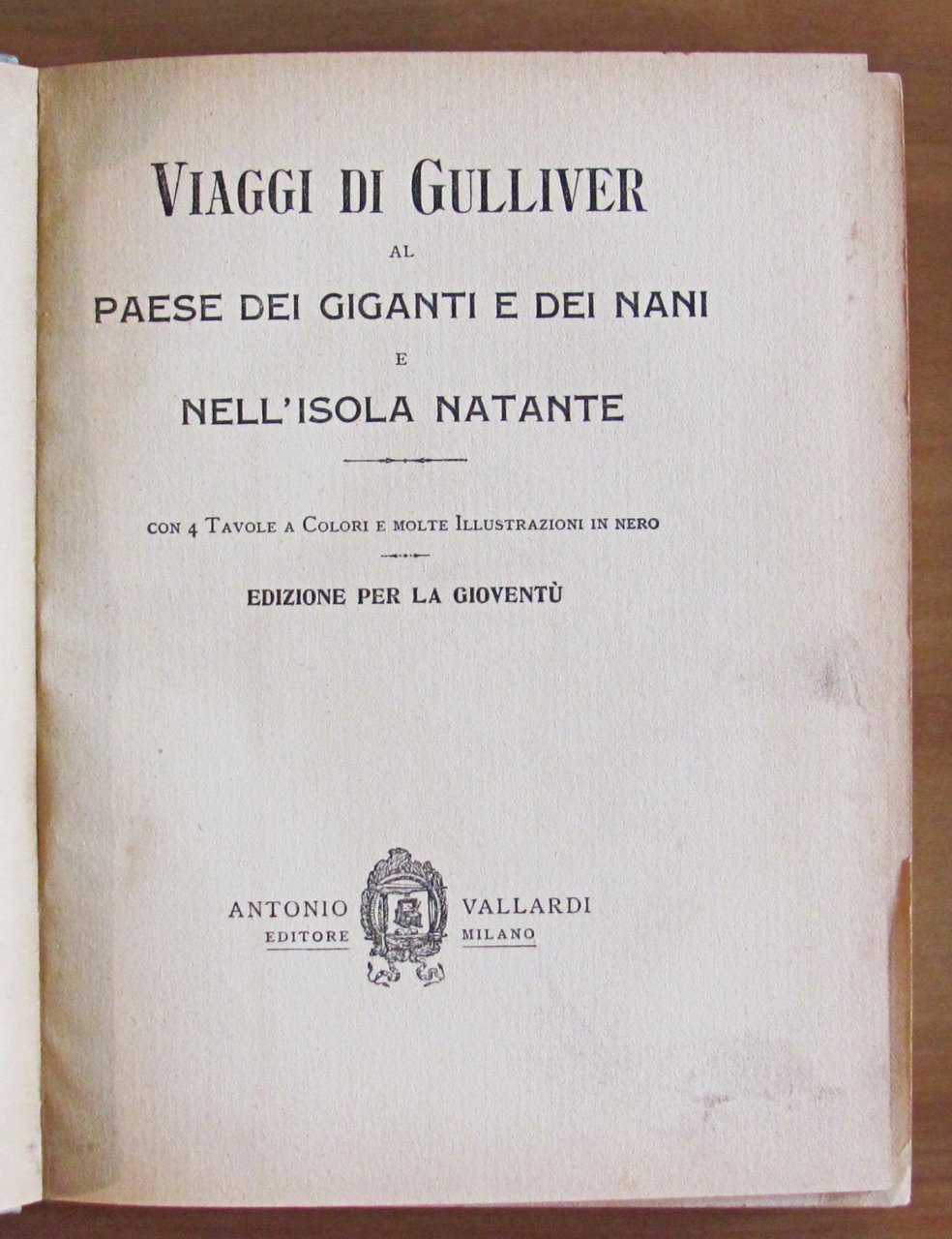 VIAGGI DI GULLIVER al PAESE DEI GIGANTI e dei NANI …