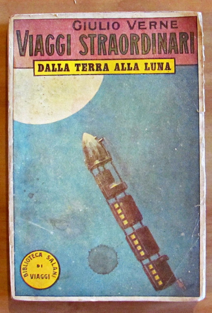 VIAGGI STRAORDINARI - DALLA TERRA ALLA LUNA