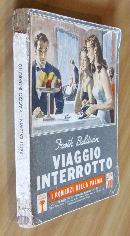 VIAGGIO INTERROTTO - I Romanzi della Palma N.163, 1942