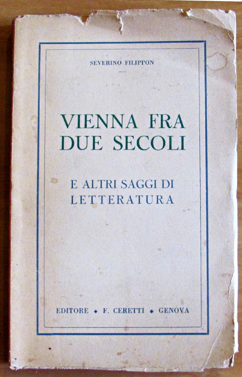 VIENNA FRA DUE SECOLI - E ALTRI SAGGI DI LETTERATURA