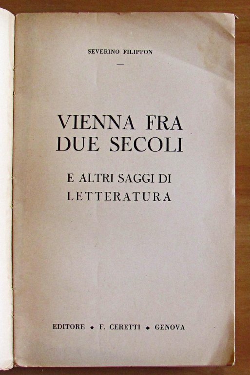 VIENNA FRA DUE SECOLI - E ALTRI SAGGI DI LETTERATURA