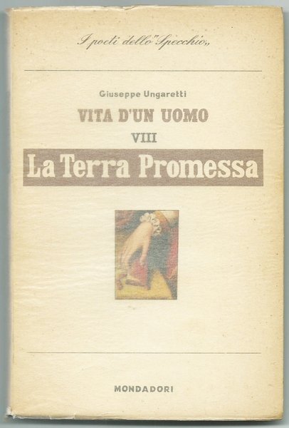 VITA D?UN UOMO - VOL.VIII LA TERRA PROMESSA; PP.106. II …