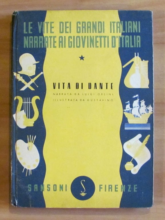 VITA DI DANTE - Le vite dei grandi italiani narrate …