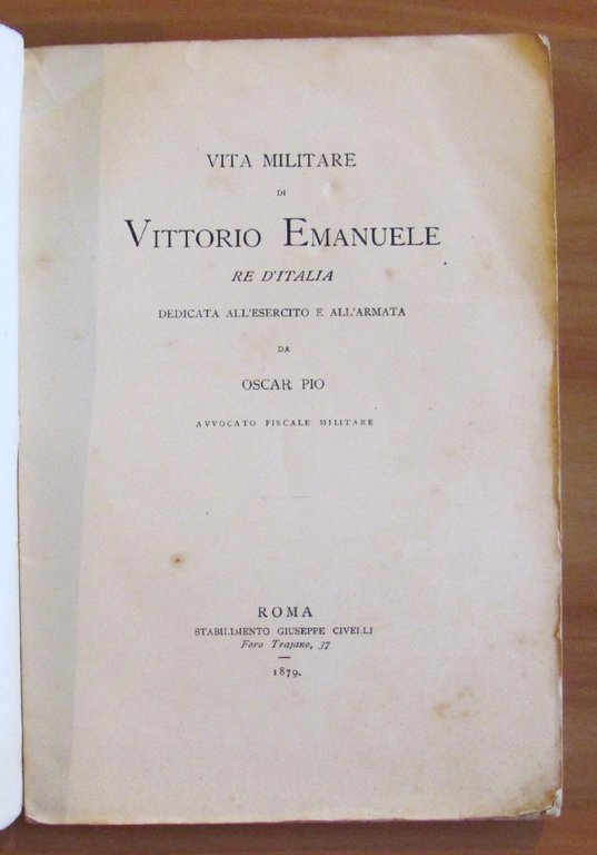 VITA MIILITARE di VITTORIO EMANUELE RE d'ITALIA dedicata all'Esercito ed …
