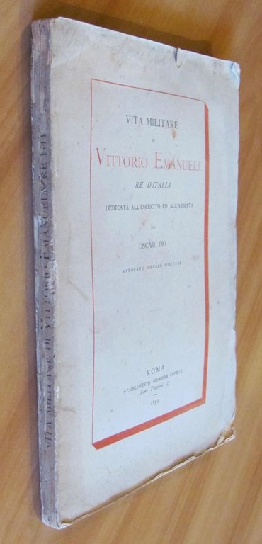 VITA MIILITARE di VITTORIO EMANUELE RE d'ITALIA dedicata all'Esercito ed …