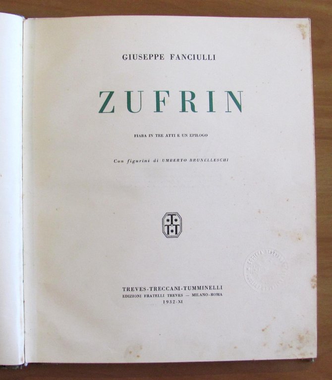 ZUFRIN - Fiaba in Tre Atti e un Epilogo, 1932 …