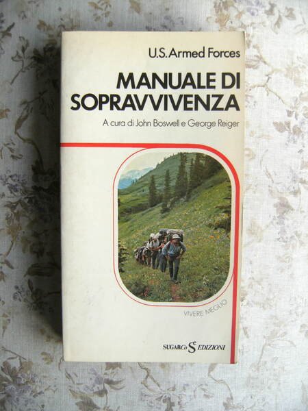 MANUALE DI SOPRAVVIVENZA. A CURA DI JOHN BOSWELL E GEORGE …