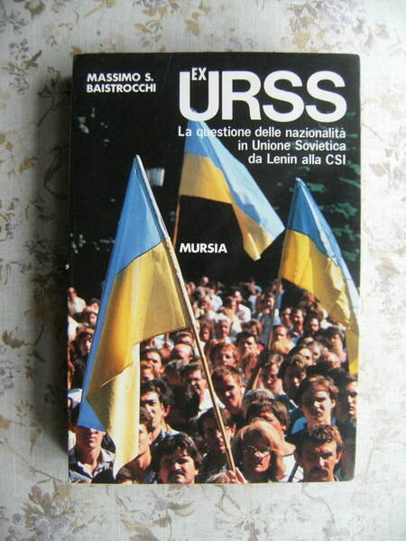 EX URSS. LA QUESTIONE DELLE NAZIONALITA' IN UNIONE SOVIETICA DA …