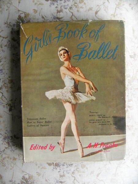 GIRL'S BOOK OF BALLET - FEATURING: BERYL GREY AND GENE …