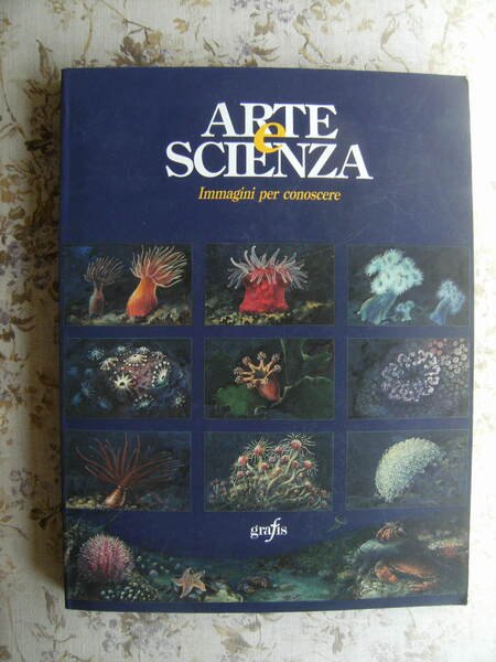 ARTE E SCIENZA. IMMAGINI PER CONOSCERE