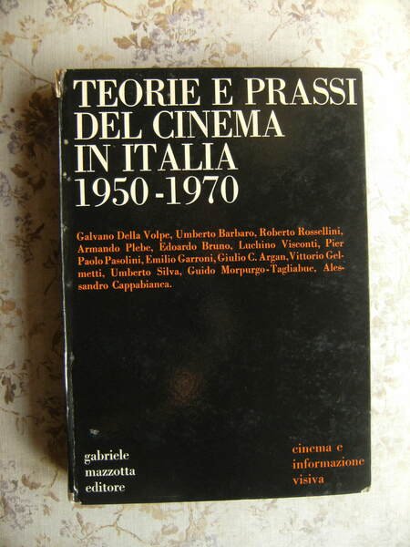 TEORIE E PRASSI DEL CINEMA IN ITALIA 1950-1970