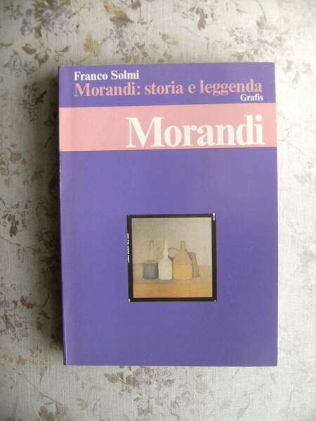 MORANDI: STORIA E LEGGENDA