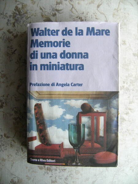 MEMORIE DI UNA DONNA IN MINIATURA - PREFAZIONE DI ANGELA …