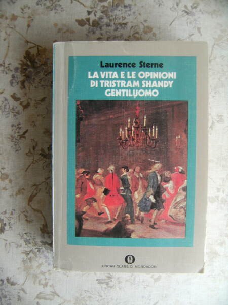 LA VITA E LE OPINIONI DI TRISTAM SHANDY GENTILUOMO