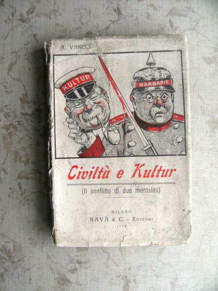 CIVILTA' E KULTUR (IL CONFLITTO DI DUE MENTALITA')