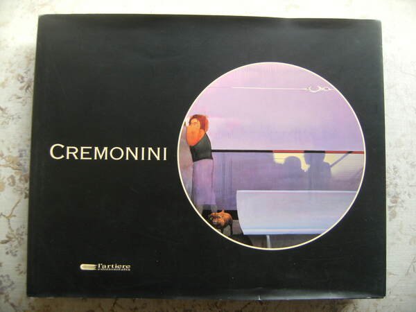 CREMONINI. ANTOLOGICA RETROSPETTIVA 2003-1953