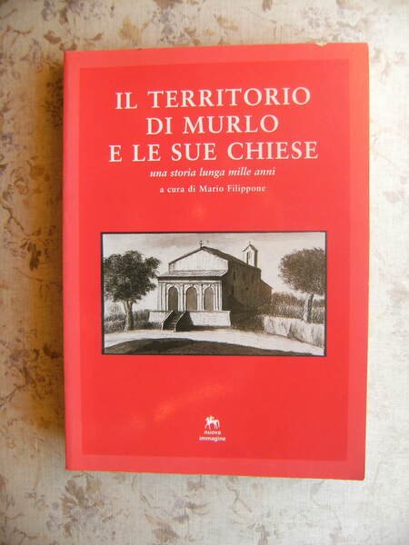 IL TERRITORIO DI MURLO E LE SUE CHIESE. UNA STORIA …