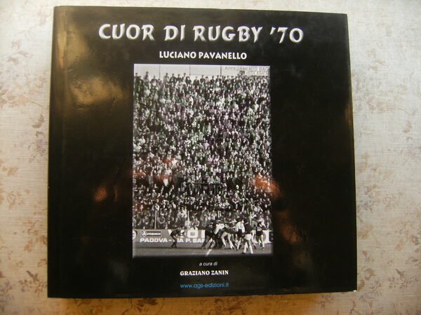 CUOR DI RUGBY '70 - A CURA DI GRAZIANO ZANIN