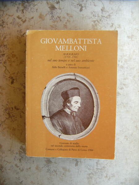 GIOVAMBATTISTA MELLONI AGIOGRAFO (1713-1781) NEL SUO TEMPO E NEL SUO …