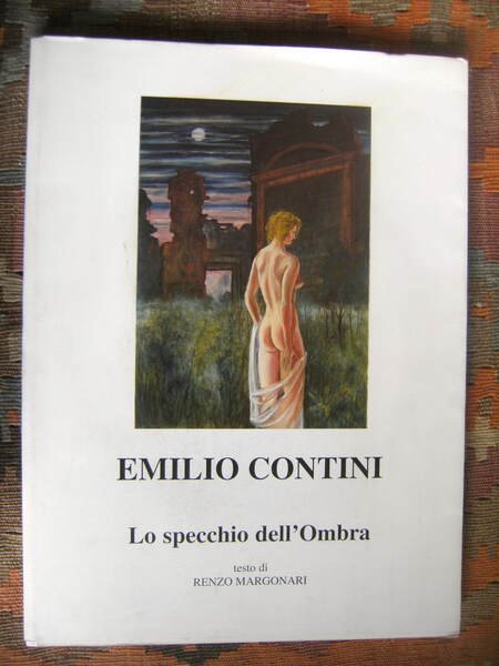 EMILIO CONTINI. LO SPECCHIO DELL'OMBRA