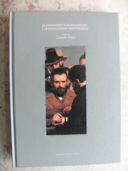 ALESSANDRO GUARDASSONI: L'AVANGUARDIA IMPOSSIBILE