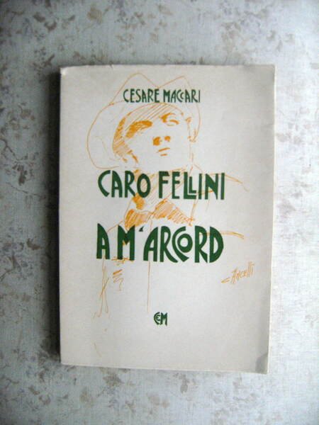 CARO FELLINI A M'ARCORD