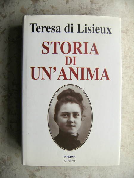 STORIA DI UN'ANIMA (MANOSCRITTI AUTOBOGRAFICI)