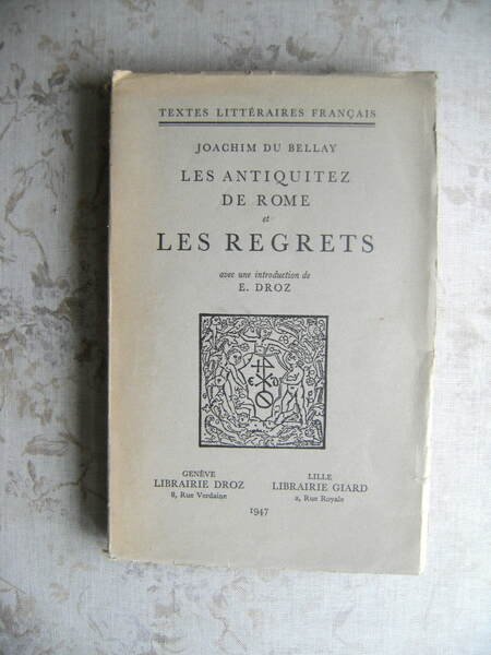 LES ANTIQUITEZ DE ROME ET LES REGRETS