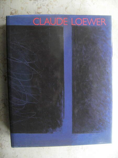 CLAUDE LOEWER, L'EVASION CALCULEE, TRAVAUX 1938 A' 1993 AVEC LE …