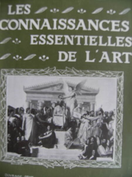 LES CONNAISSANCES ESSENTIELLES DE L'ART (EDUCATION ARTISTIQUE PAR L'IMAGE). PEINTURE, …