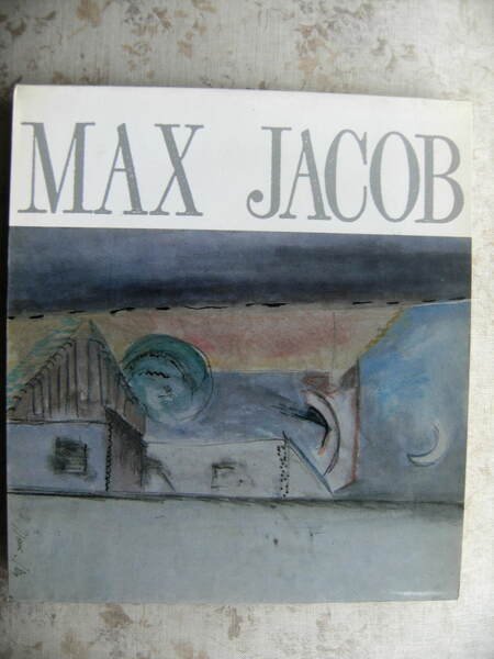 MAX JACOB 1876 - 1944. TESTI DI MARCELIN PLEYNET - …