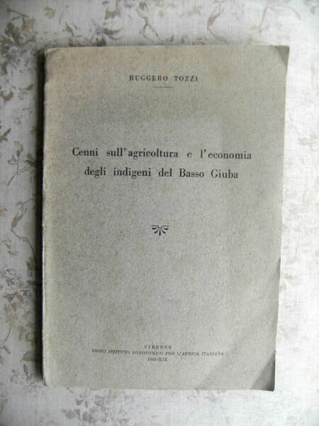 CENNI SULL'AGRICOLTURA E L'ECONOMIA DEGLI INDIGENI DEL BASSO GIUBA