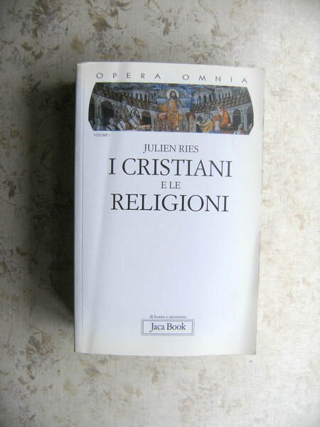 I CRISTIANI E LE RELIGIONI. DAGLI ATTI DEGLI APOSTOLI AL …