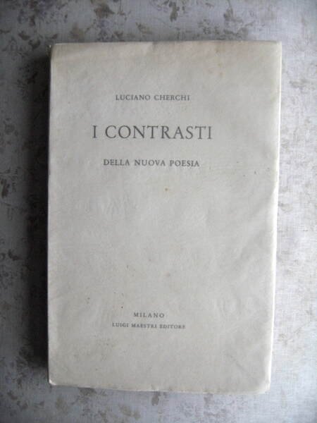 I CONTRASTI DELLA NUOVA POESIA