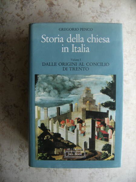 STORIA DELLA CHIESA IN ITALIA. VOLUME I: DALLE ORIGINI AL …