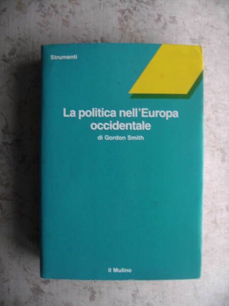 LA POLITICA NELL'EUROPA OCCIDENTALE