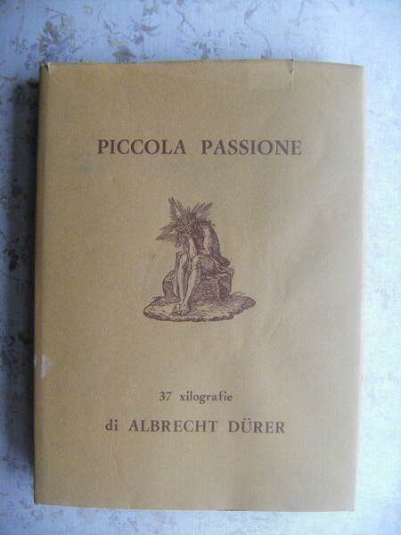 ALBRECHT DURER. PICCOLA PASSIONE. 37 XILOGRAFIE