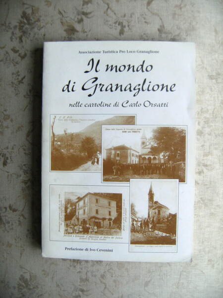 IL MONDO DI GRANAGLIONE NELLE CARTOLINE DI CARLO ORSATTI