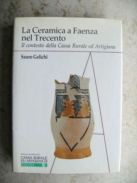 LA CERAMICA A FAENZA NEL TRECENTO