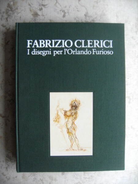 FABRIZIO CLERICI. I DISEGNI PER L'ORLANDO FURIOSO - INTRODUZIONE DI …